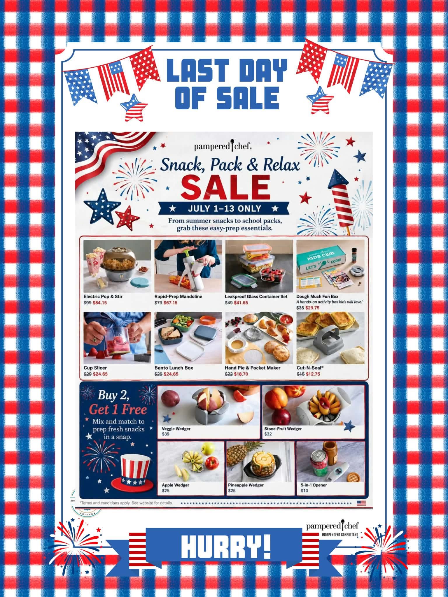 🇺🇸 🚨 LAST CHANCE! TODAY'S THE DAY! 🚨 🇺🇸

The Snack, Pack & Relax Sale ends TONIGHT, and once the clock strikes midnight, these amazing deals are gone!

Whether you're getting ready for: 🍎 Back-to-school lunches 🏖️ Summer adventures 🍉 Family picnics 🥗 Easier meal prep

...now is the time to stock up and save!

✨ Some of my favorites include: ❤️ Rapid-Prep Mandoline – $67.15 ❤️ Leakproof Glass Container Set – $41.65 ❤️ Electric Pop & Stir – $84.15 ❤️ Cup Slicer – $24.65 ❤️ Bento Lunch Box – $24.65 ❤️ Hand Pie & Pocket Maker – $18.70 ❤️ Cut-N-Seal – $12.75

🎉 PLUS... Buy 2, Get 1 FREE on select prep essentials like the Apple Wedger, Veggie Wedger, Pineapple Wedger, Stone Fruit Wedger, and 5-in-1 Opener!

⏰ Don't wait until it's too late! Once this sale ends, these prices disappear.

💬 Comment "SALE" below, and I'll send you the shopping link, or message me if you'd like help choosing the perfect products!

Happy shopping, and thank you for supporting my Pampered Chef business! ❤️🤍💙